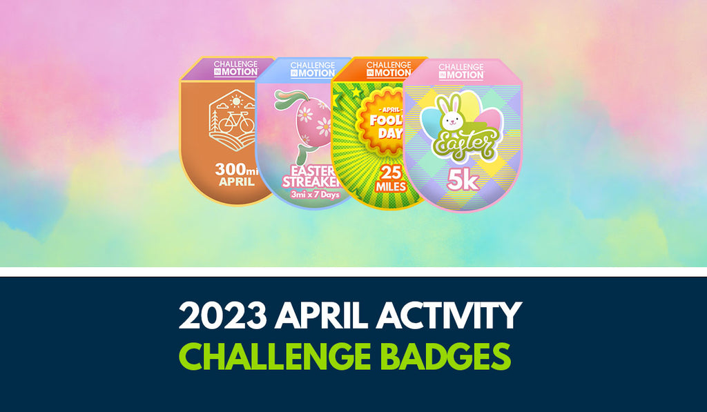 2023 Apri Activity Challenge Badges | Challenge in Motion™