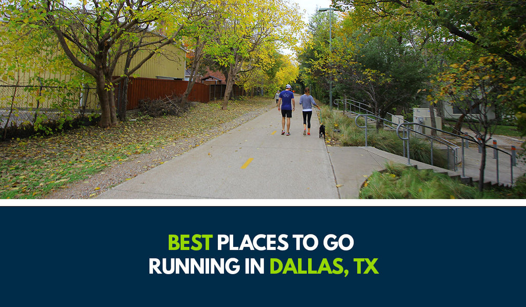 Best Places To Go Running in Dallas, TX