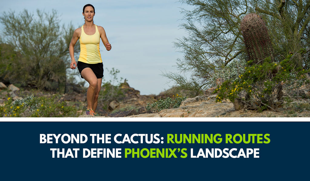 RUNNING ROUTES IN PHOENIX ARIZONA