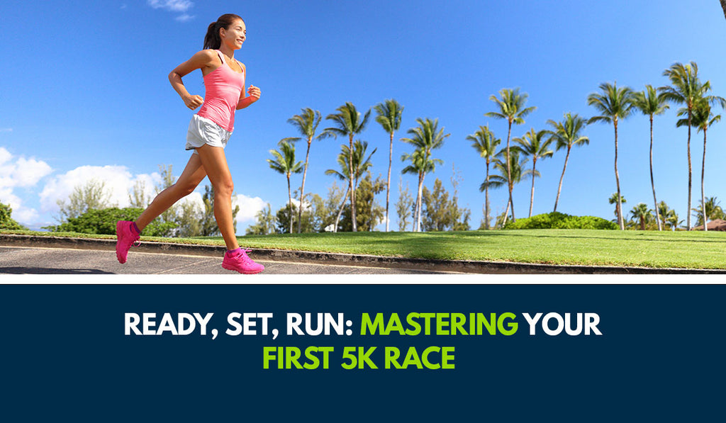 Ready, Set, Run: Mastering Your First 5k Race