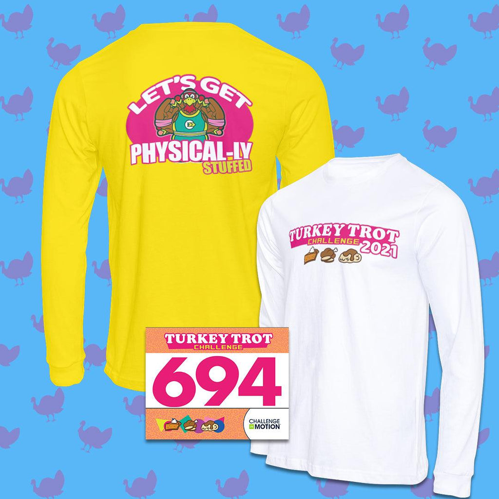 Let's Get Physical - Turkey Trot Challenge Finisher Shirt